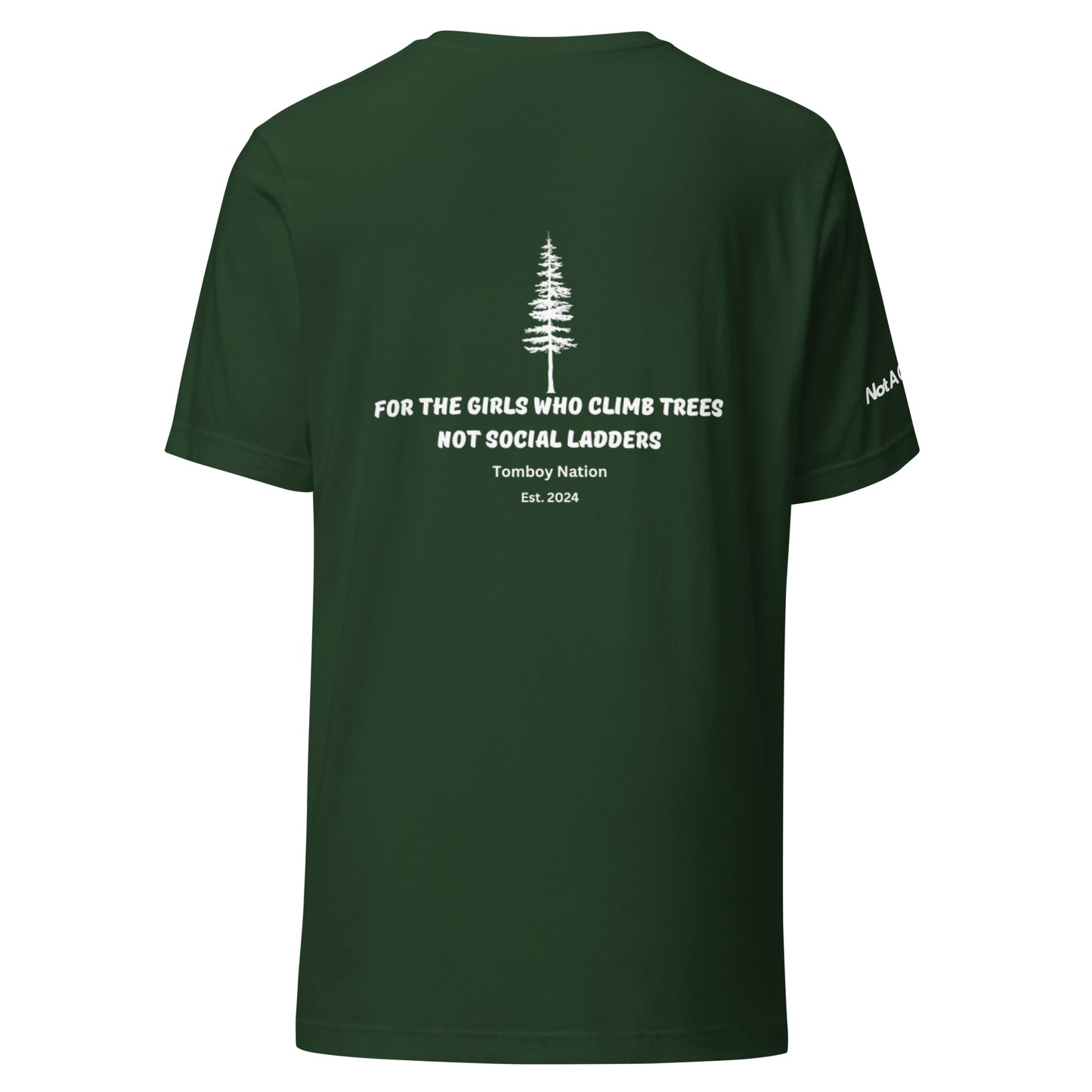 Tomboy Nation Dark Green Trees Not Social Ladders Tee